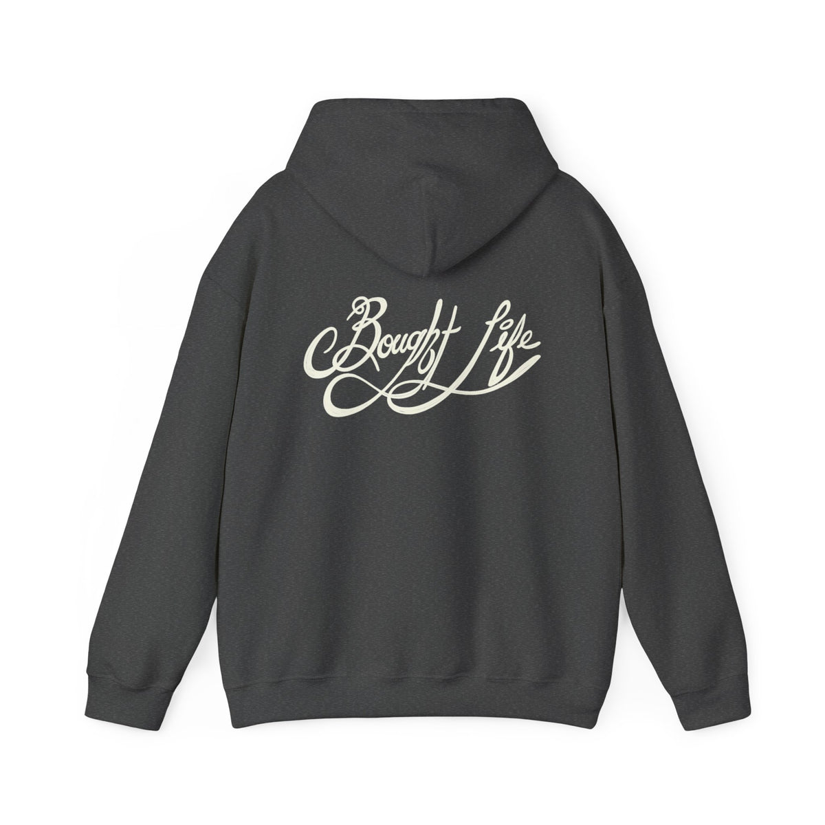 “Bought Life” Unisex Heavy Blend™ Hooded Sweatshirt